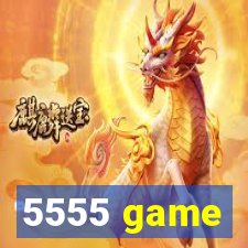 5555 game